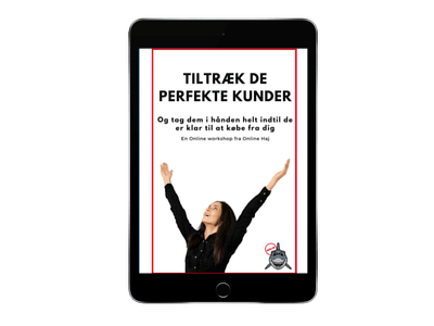 Tiltræk de perfekte kunder Tiltræk de perfekte kunder