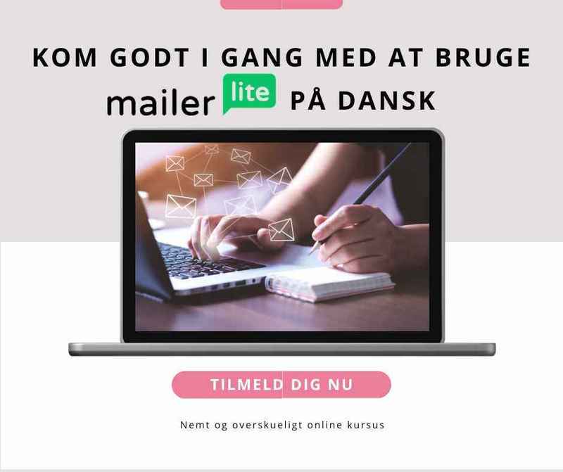 Kom godt i gang med Mailerlite - minikursus på dansk